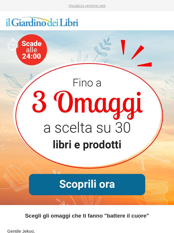 ⏰ SOLO OGGI: scegli 3 omaggi tra 30 (scade a mezzanotte)