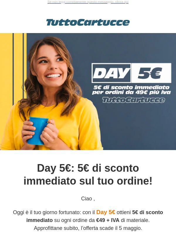 5€ di sconto su ordini da 49€ + IVA — solo fino al 5 maggio su www.tuttocartucce.com