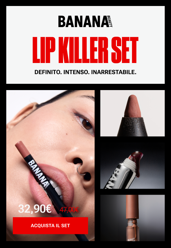 LIP KILLER SET: Definito. Intenso. Inarrestabile.