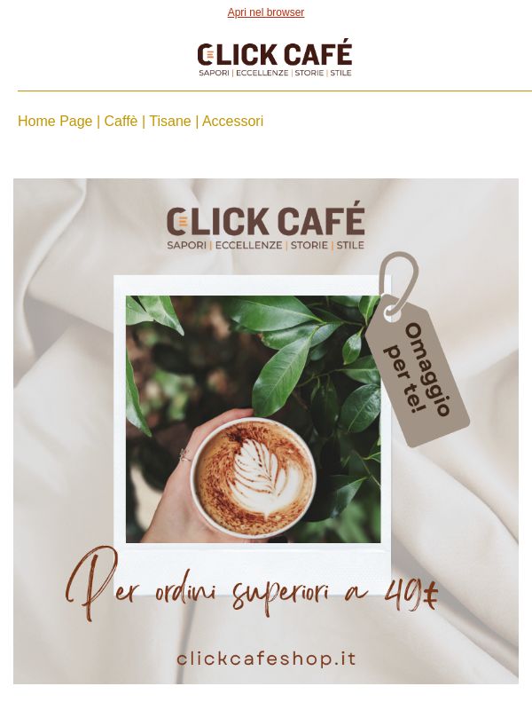 ☕ Omaggio per te, per ordini superiori a 49,00€