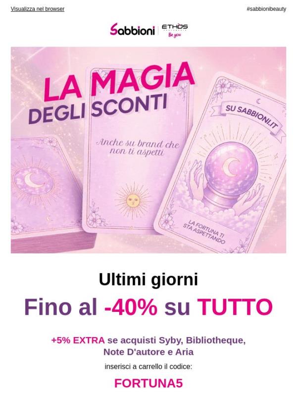 🔮✨ Fino al -40% su tutto