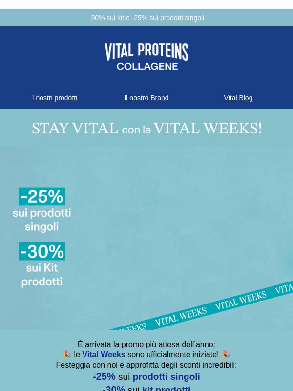 🎉 It’s Vital Weeks time: fino a -30%! 🎉