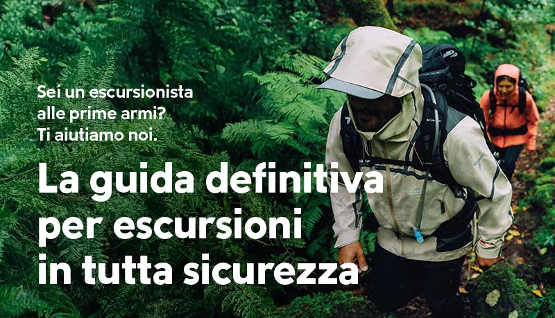 La guida definitiva per escursioni in tutta sicurezza