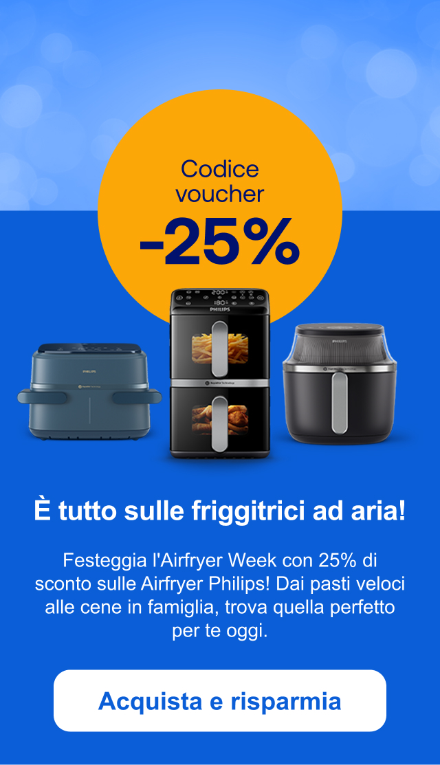 È tutto sulle friggitrici ad aria! "Festeggia l'Airfryer Week con 25% di sconto sulle Airfryer Philips! Dai pasti veloci alle cene in famiglia, trova quella perfetto per te oggi. " Acquista e risparmia