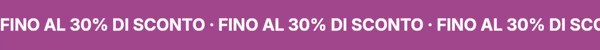Fino al 30% di sconto