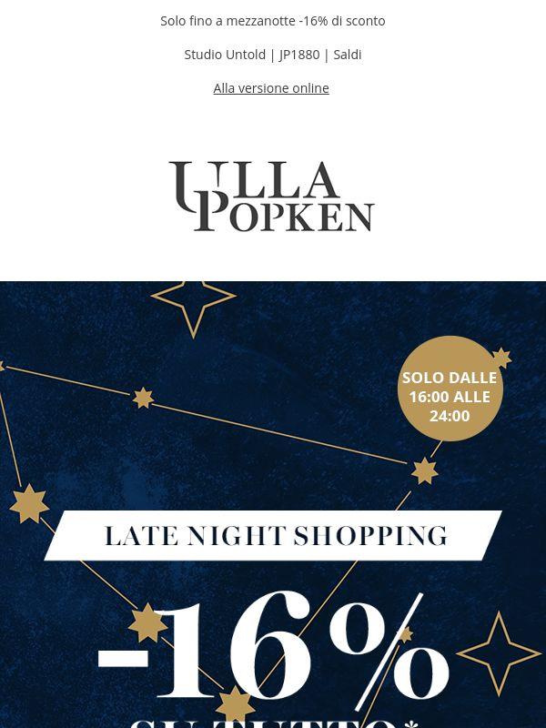🎯 Late Night Shopping: -16% di sconto