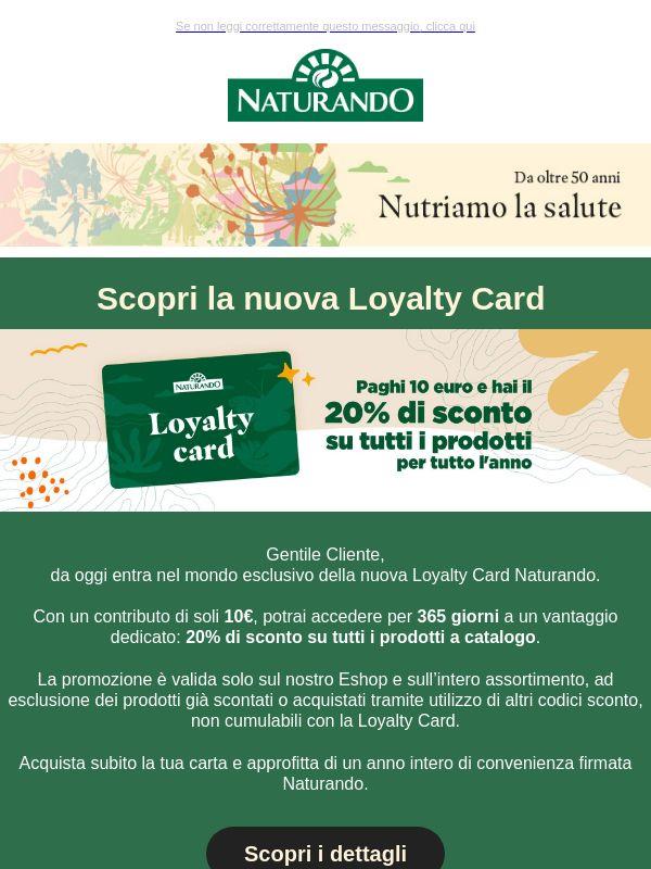 Scopri la nuova Loyalty Card Naturando