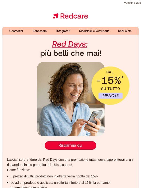 Red Days: a partire dal -15% su tutto, scopri subito la promozione!