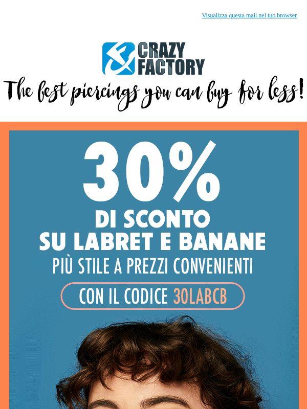 ⚡ Si comincia: 30% di sconto su labret e barbell curvi,