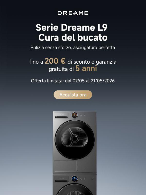 🚀 Ora disponibili: Serie di lavatrici e asciugatrici Dreame L9 — Fino a 200 € di sconto