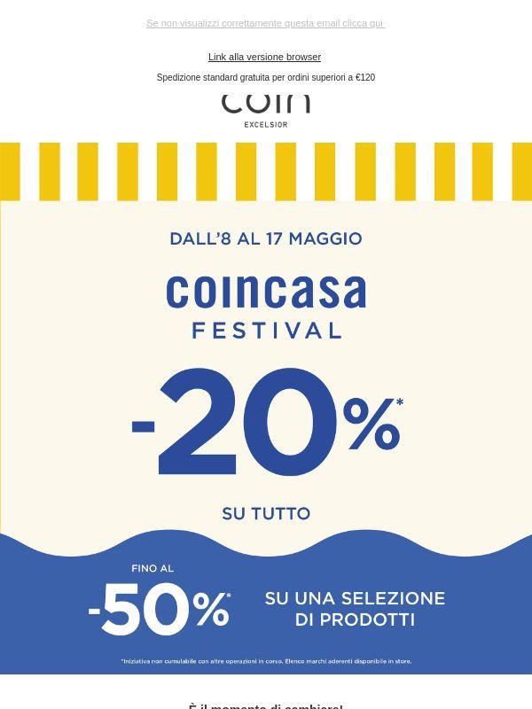 Coincasa Festival - 20% su tutto e fino al -50% su una selezione