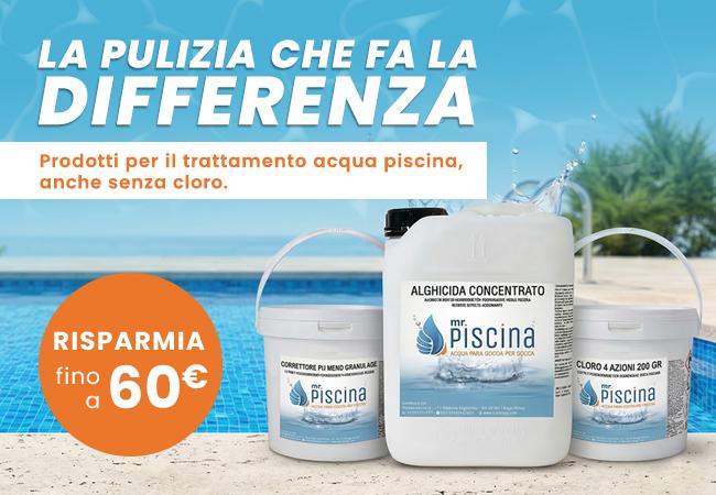 Prodotti per il trattamento
dell'acqua piscina anche senza cloro. Risparmia fino a 60€