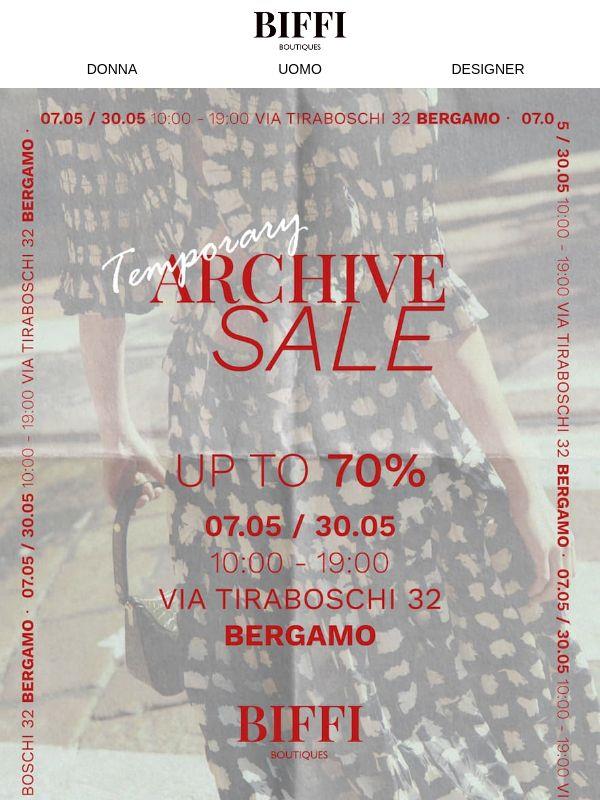 E' iniziata la Temporary Archive Sale: fino al 70% ! Ti aspettiamo a Bergamo 🌼