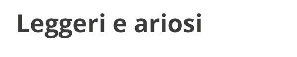 Leggeri e ariosi