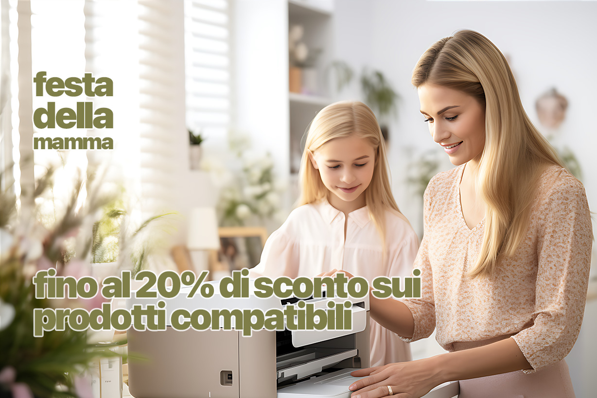 Festa della Mamma - fino al 20% di sconto sui prodotti compatibili