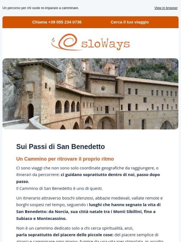 San Benedetto: con cura, un passo dopo l'altro.
