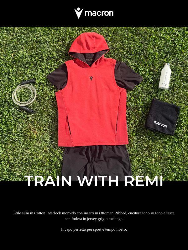 Train with Remi