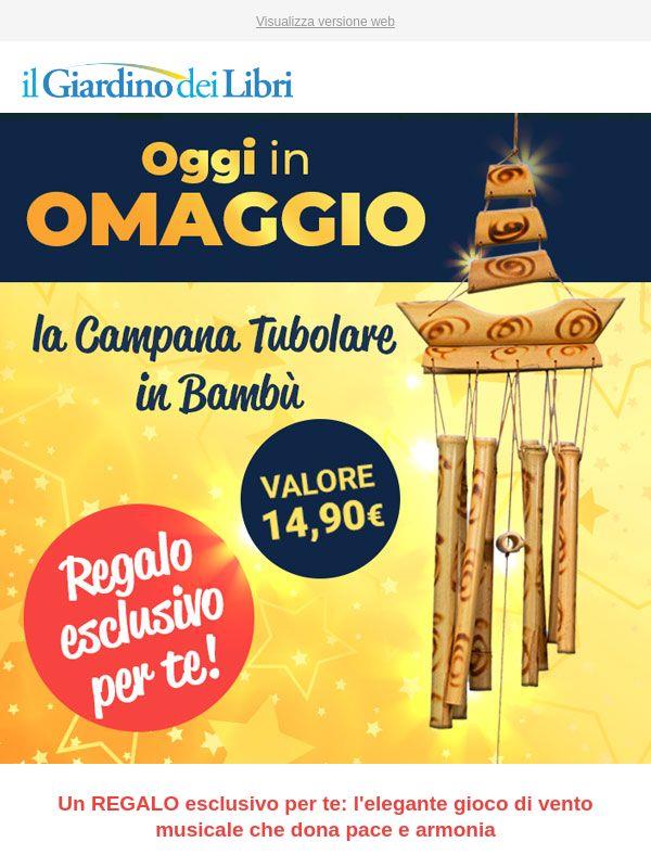 ✨ Tua in OMAGGIO la maxi Campana Tubolare in Bambù da 60 cm (valore 14,90€)