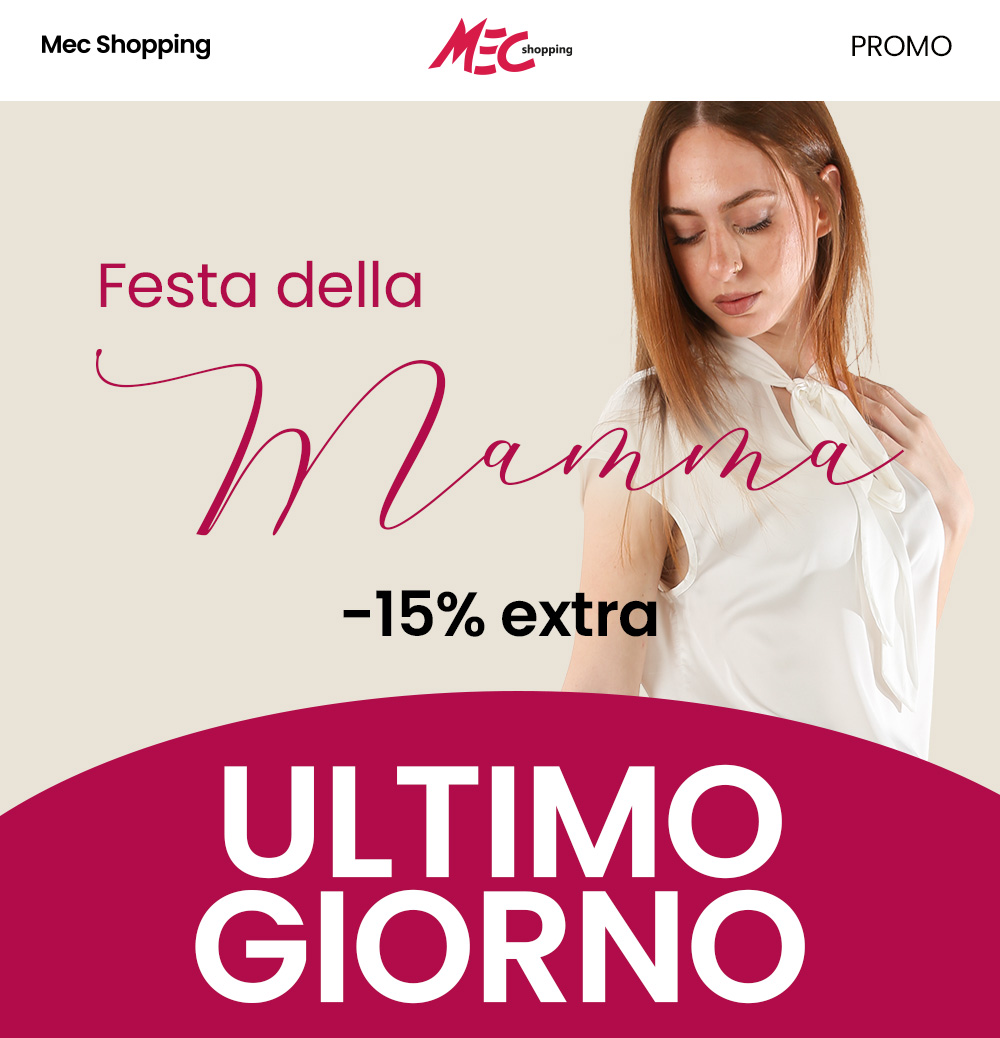 MEC Shopping Mother's Day promo banner with a woman and 'Festa della Mamma' text — extra 15% off, last day sale