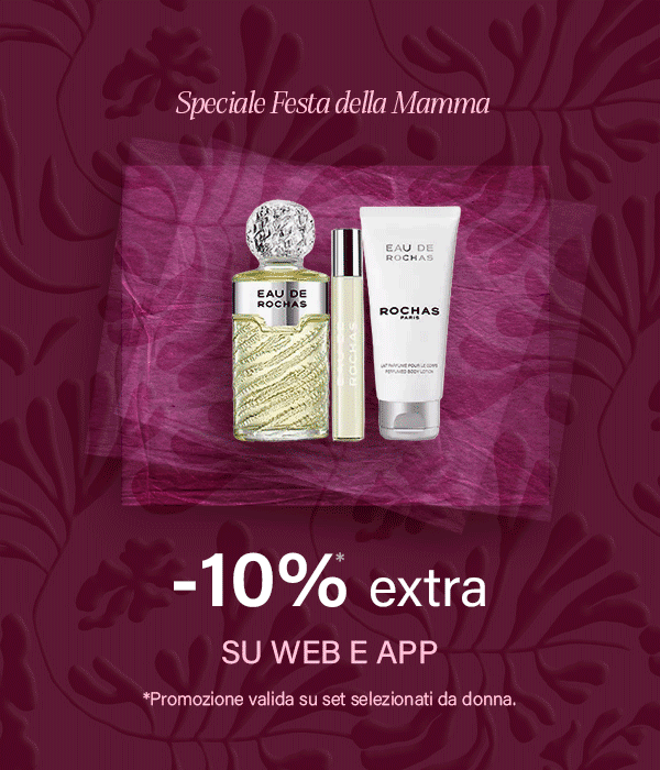 Festa della Mamma -10% in più su web e app