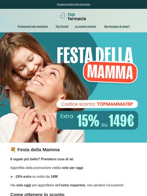 💐 Festa della Mamma: fino al 15% in più per te