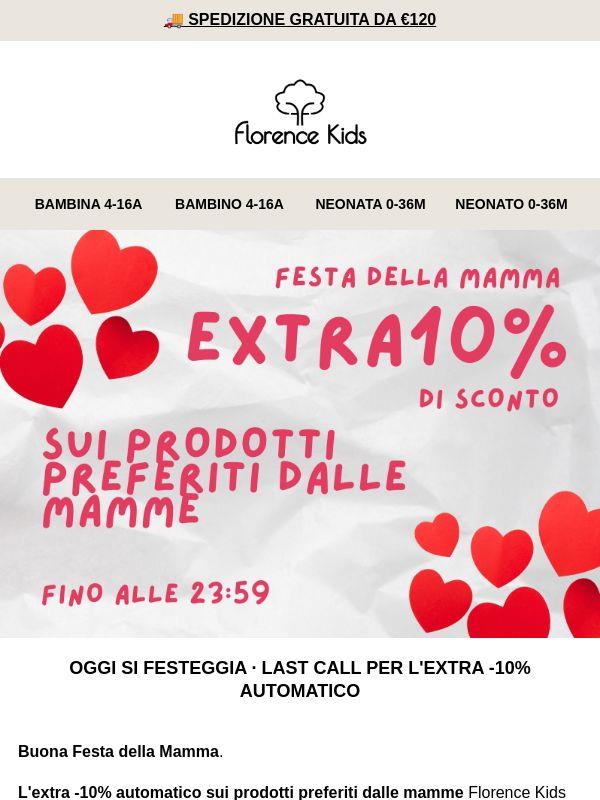 ⏳ FESTA DELLA MAMMA: ULTIME ORE DI EXTRA -10% AUTOMATICO