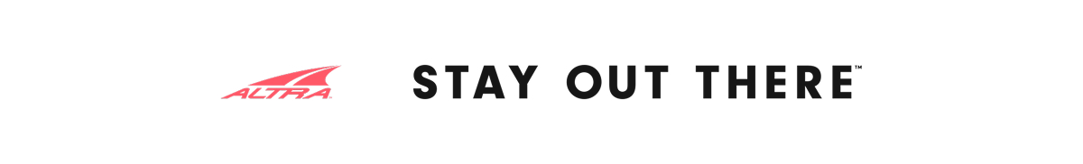 STAY OUT THERE