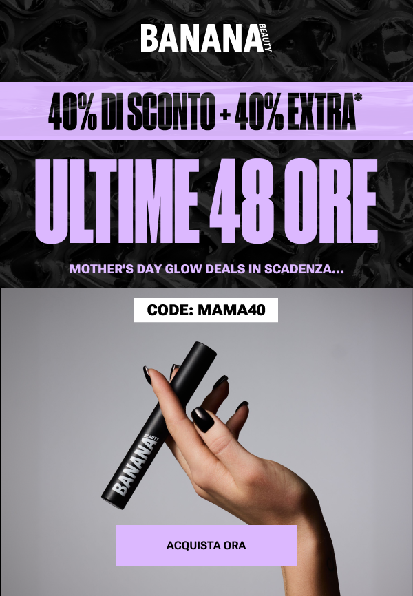 ULTIME 48 ORE – Mother's Day Sale: Già il 40% di sconto + ulteriore 40% di sconto con il codice MAMA40