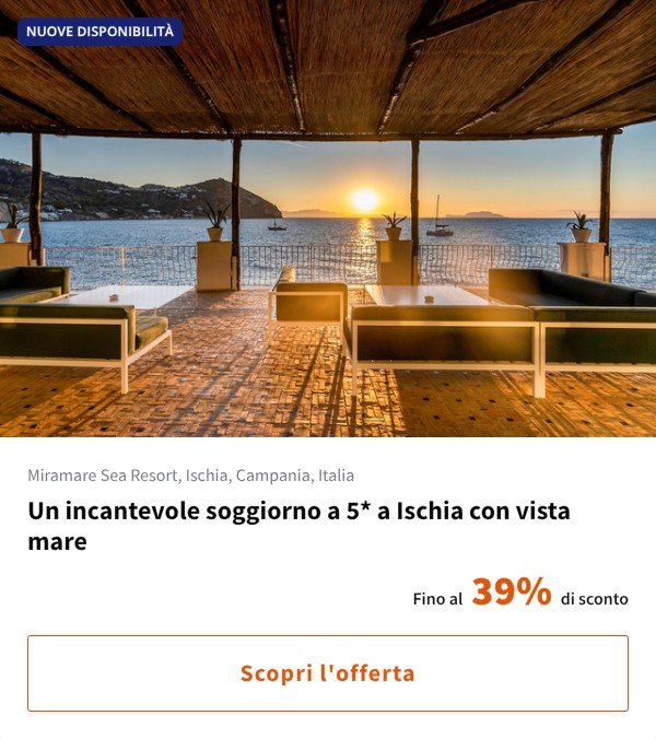 Un incantevole soggiorno a 5* a Ischia con vista mare
