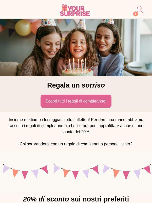 🍰 20% di sconto sui regali di compleanno!