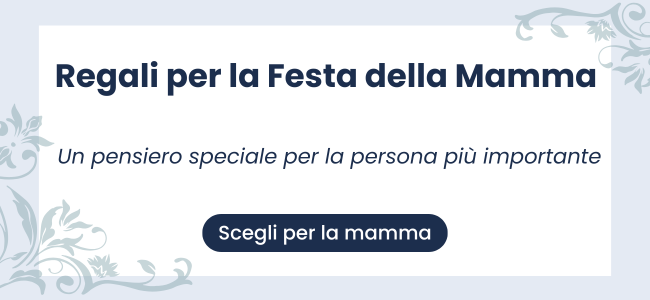 Regali per la Festa della Mamma
