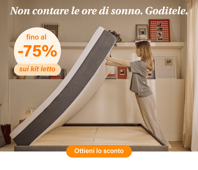Non contare le ore di sonno. Goditele. fino al -75% sui kit letto Ottieni lo sconto