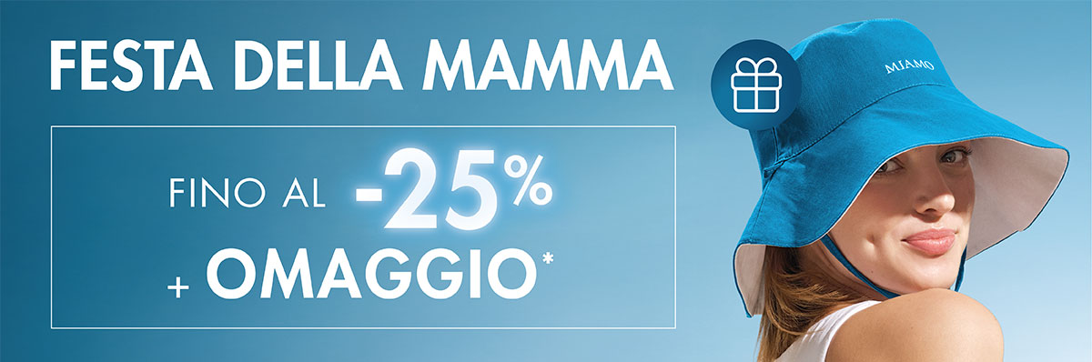 festa della mamma fino al -25% di sconto + omaggio