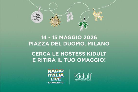 Kidult è Official Partner di Radio Italia Live - Il Concerto