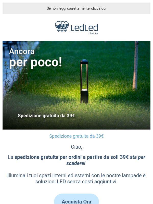 ! Ultime ore: Spedizione Gratuita a partire da soli 39€! 🚚