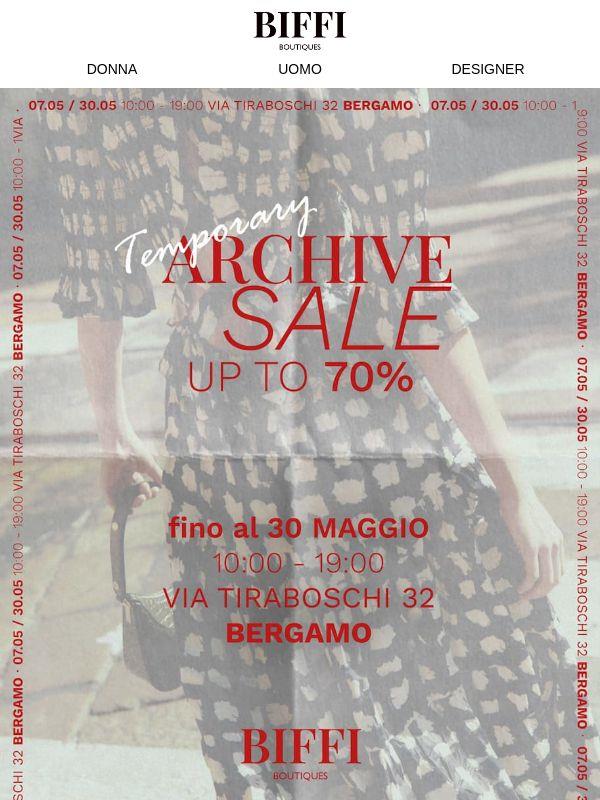 Evento in agenda: Temporary Archive Sale fino a 70% off! Ti aspettiamo a Bergamo