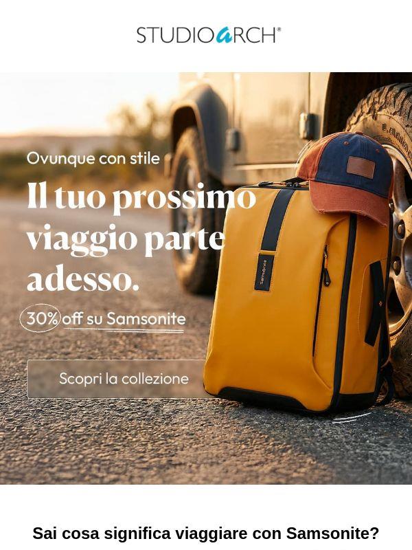 Viaggia con Samsonite: -30% subito per te