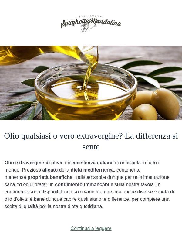 Olio qualsiasi o vero extravergine? La differenza si sente