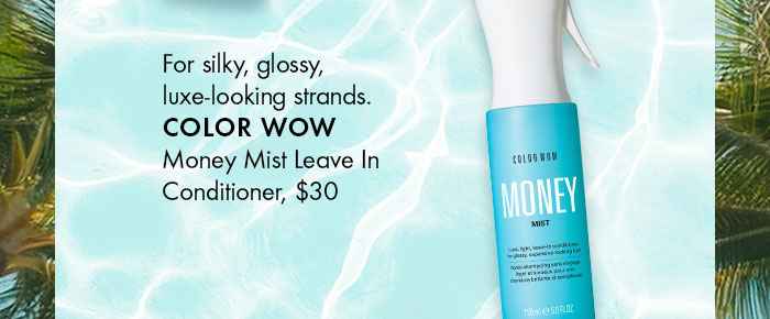 COLOR WOW Money Mist Leave In Conditioner