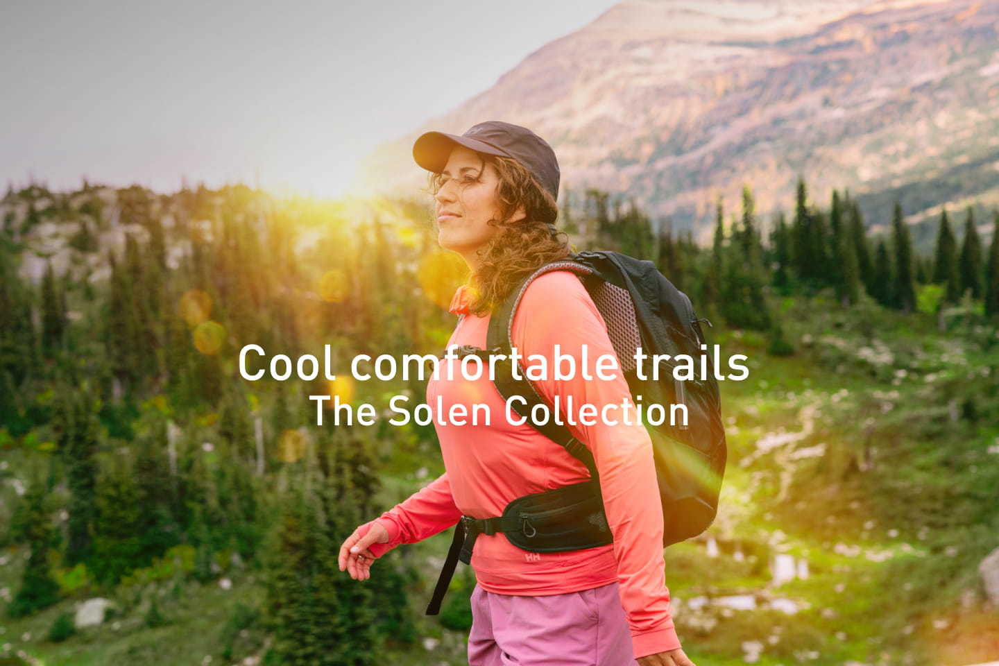 Cool comfortable trails - The Solen Collection