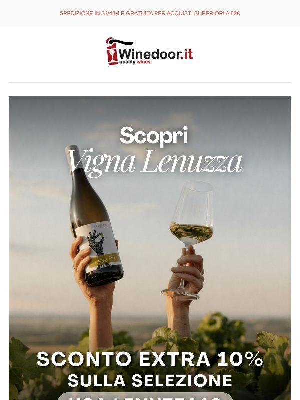 🍷 Scopri la selezione Vigna Lenuzza: -10% di sconto