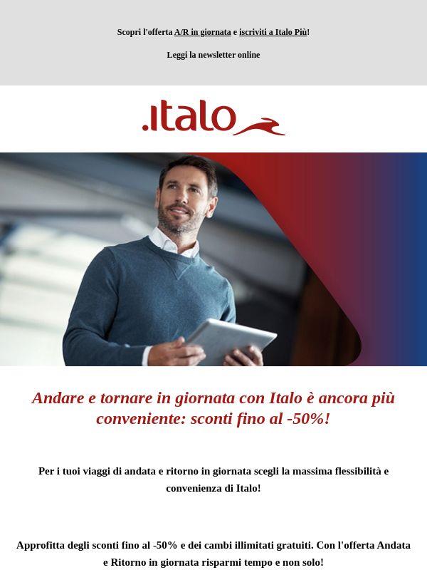 Con Italo andare e tornare in giornata conviene: parti con sconti fino al -50%!