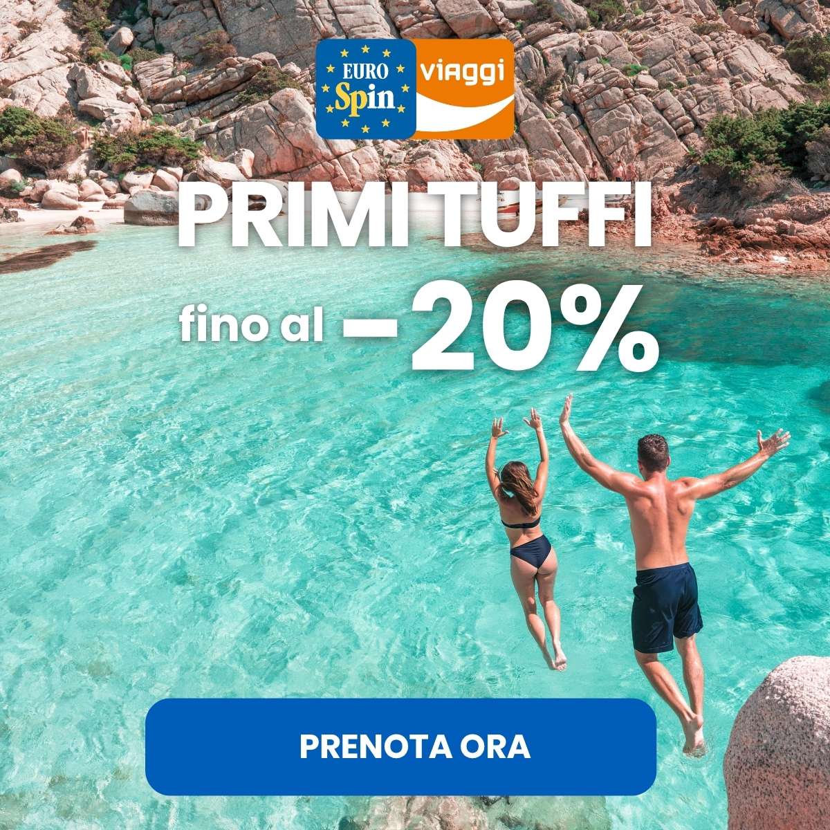 Couple jumping into crystal-clear turquoise cove beneath rocky cliffs, EuroSpin Viaggi logo and travel promotion 'up to 20% off' with book-now button