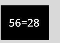 56 = 28