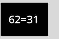 62 = 31