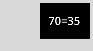 70 = 35