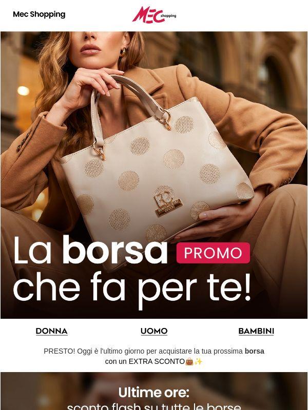 ULTIMO GIORNO⏰ Promo Flash Borse 👜
