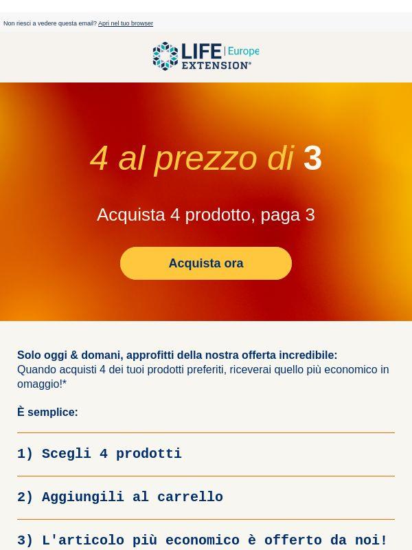Solo oggi + domani: Compri 4, paghi 3