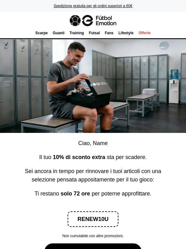 Il tuo 10% extra scade tra 3 giorni ⏰