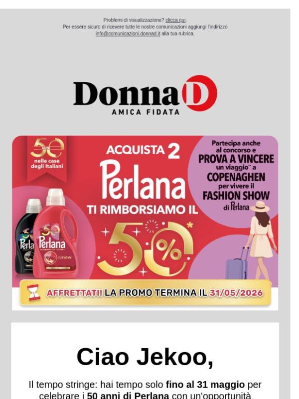 Non perdere il 50% di rimborso sui prodotti Perlana!
